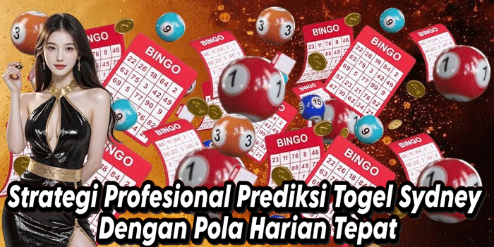 Strategi Profesional Prediksi Togel Sydney Dengan Pola Harian Tepat
